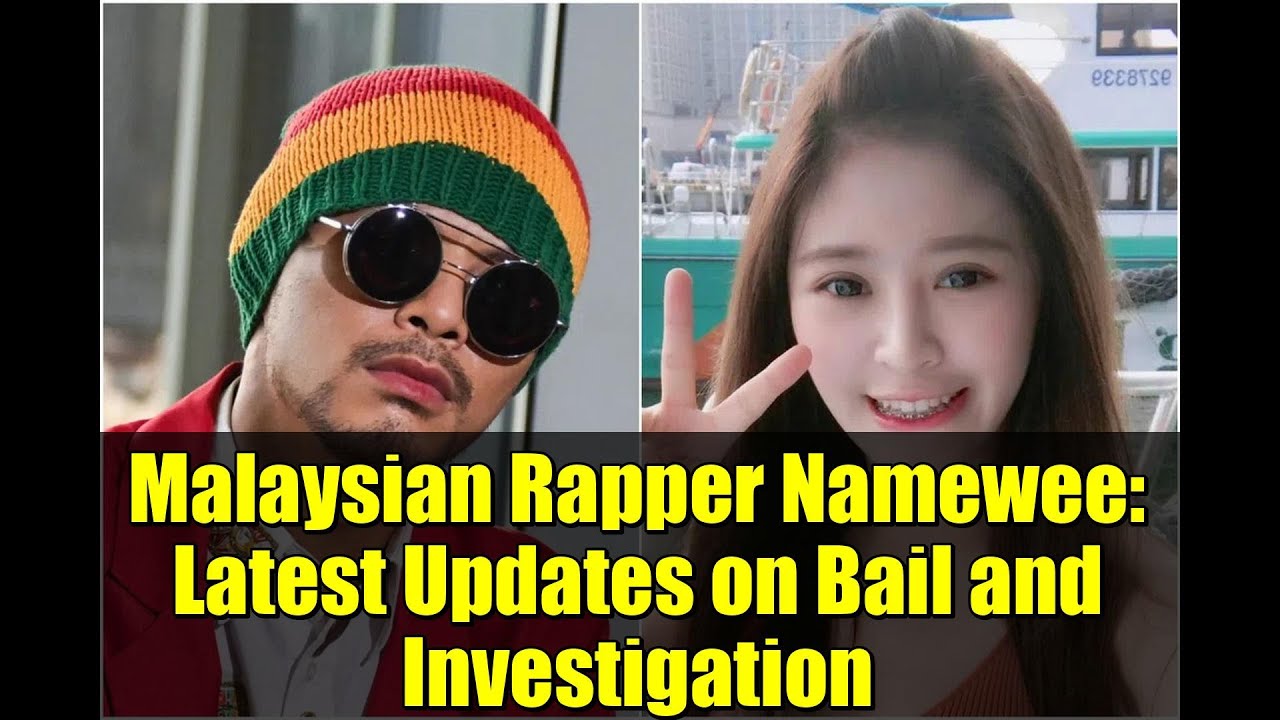 Malaysian Rapper Namewee: Latest Updates on Bail and Investigation