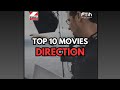 Top 10 Movies Direction Film Craft Insights Top 10 Movies Direction Film Craft Insights