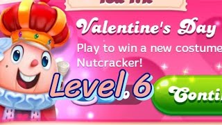 Valentines Day Level 6 :Candy Crush Friends Saga