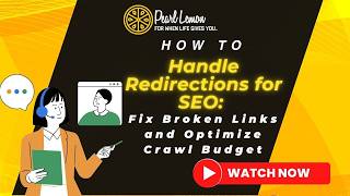 How to Handle Redirections for SEO: Fix Broken Links and Optimize Crawl Budget