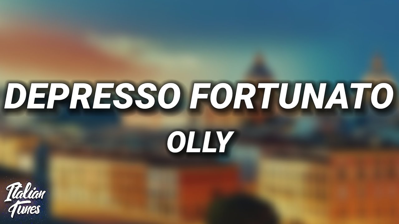 Olly & Juli - Depresso fortunato (Testo/Lyrics) Olly & Juli - Depresso fortunato (Testo/Lyrics)