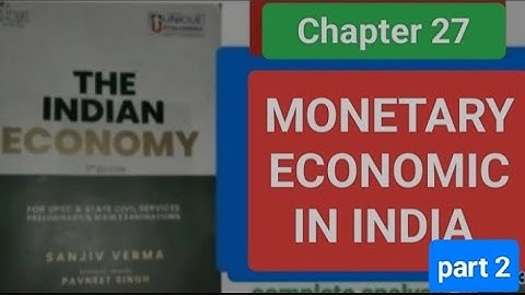 Chapter 27 Monetary economics in India part2 ( Analysis by Simran Manyotra).....
