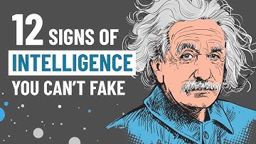 12 Genuine Signs of Intelligence You Can
