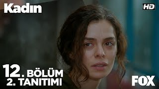 Kadın 12. Bölüm 2. Tanıtımı