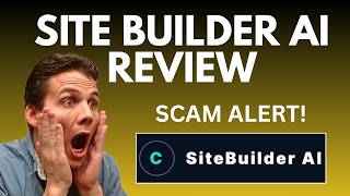 SiteBuilder AI Review | SCAM ALERT! MUST WATCH