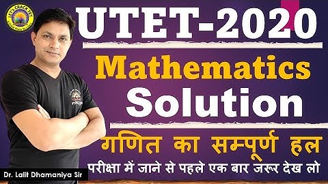 UTET 2020 Maths Complete Solutions | Uttarakhand TET Maths Previous Year Solution | UKTET PYQs #utet