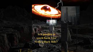 Watching Earth from a Black Hole 😱 #Shorts