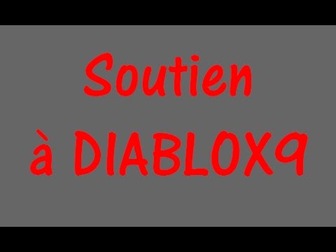 Soutien a Diablox9