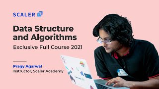 Data Structures and Algorithms Full Course | Exclusive DS Algo Tutorial for Beginners