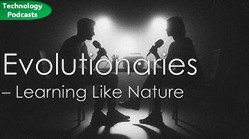 Evolutionary Algorithms: How AI Learns from Nature | @TechnologyPodcasts