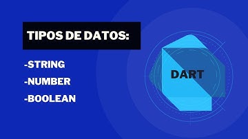 Tipos de datos en Dart: String , Number y Boolean 💻