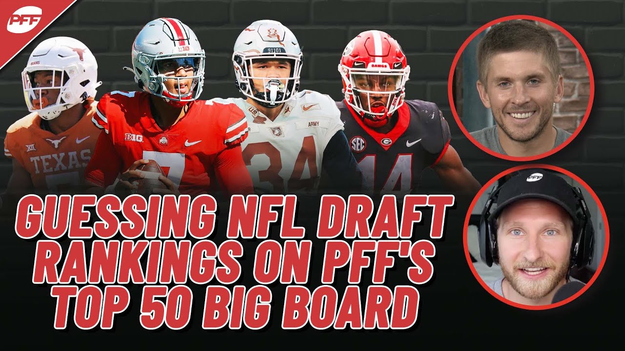 Guessing 2023 Draft Player Rankings on PFF's Preseason Top - YouTube