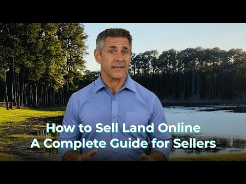 How to Sell Land Online - A Complete Guide for Sellers 2021