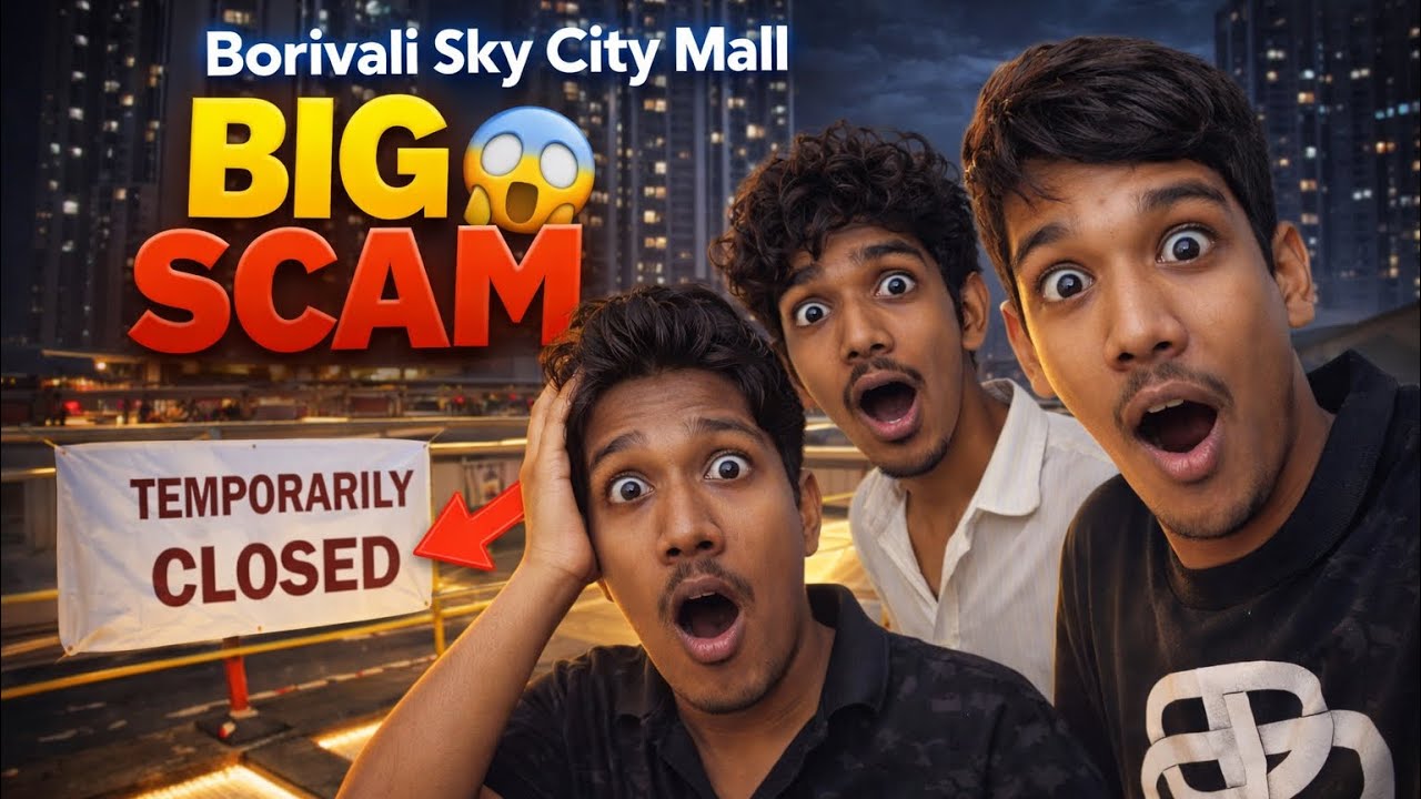 Borivali Sky City Mall Rooftop TEMPORARY CLOSED 😱 | BIG SCAM ? | VLOG 4 😰