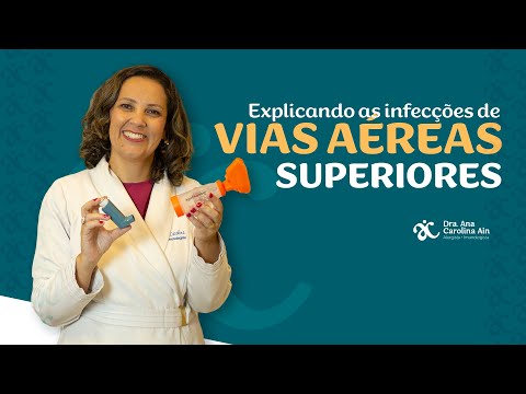 Explicando as infecções de vias aéreas superiores´.
