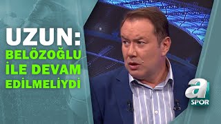 Şoray Uzun: \