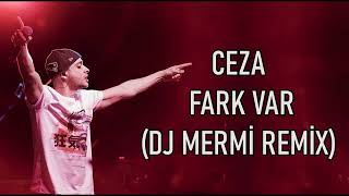Ceza - Fark Var (DJ Mermi Remix) Resimi