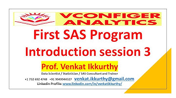 First Sample SAS Program Session-1 by Prof. Venkat Ikkurthy