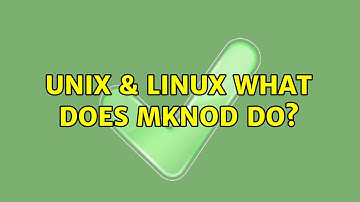 Unix & Linux: What does mknod do?