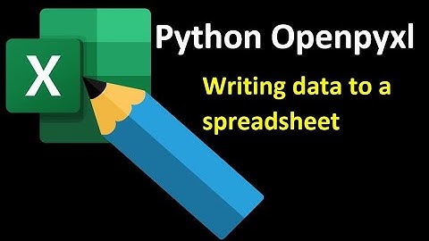 Python Openpyxl - Writing data to an Excel Spreadsheet