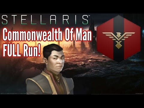 Stellaris | Commonwealth Of Man FULL playthrough!!