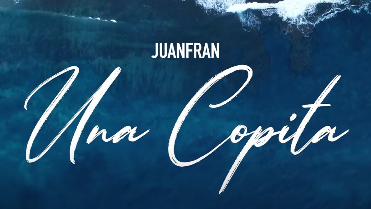 Juanfran - Una Copita (Vídeo Oficial) 