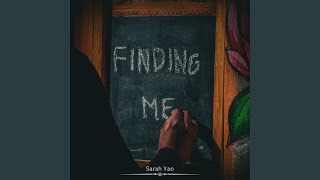 Finding Me - Sarah Yao