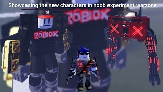 SHOWCASING THE NEW CHARACTERS IN THE NOOB EXPERIMENT WARZONE||PEAK