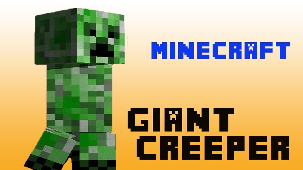 GIANT CREEPER Minecraft YouTube