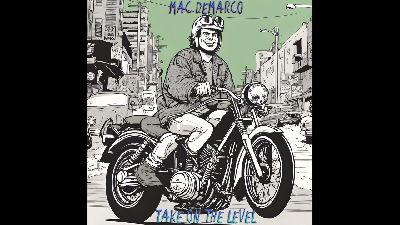 Mac DeMarco, a-ha, - Take on the Level