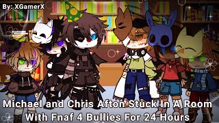 Michael and Chris Afton stuck in a room with FNAF 4 Bullies for 24 hours[remake]