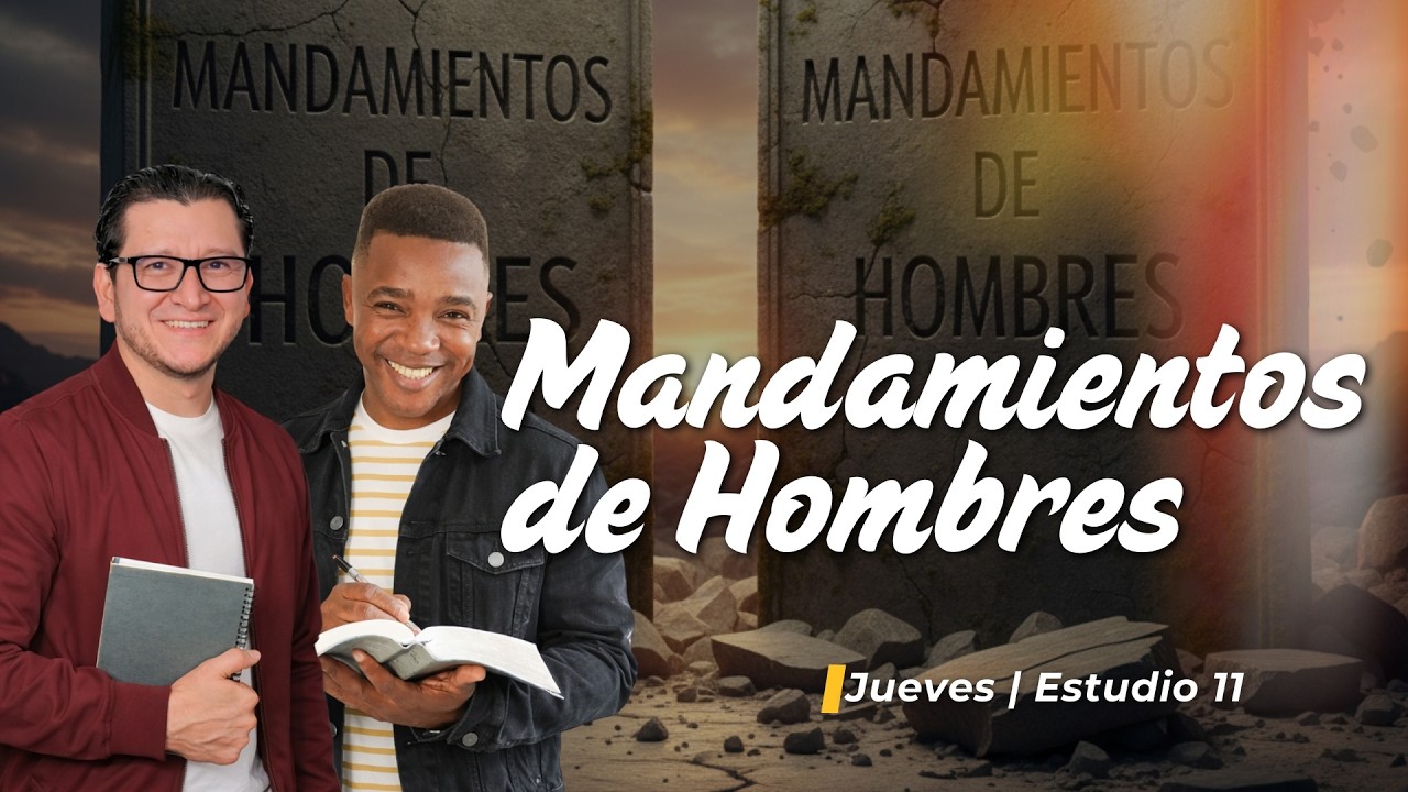 MANDAMIENTOS DE HOMBRES | JUEVES 05 DE MARZO | LECCIÓN 10 | Palabra Viva 2026
