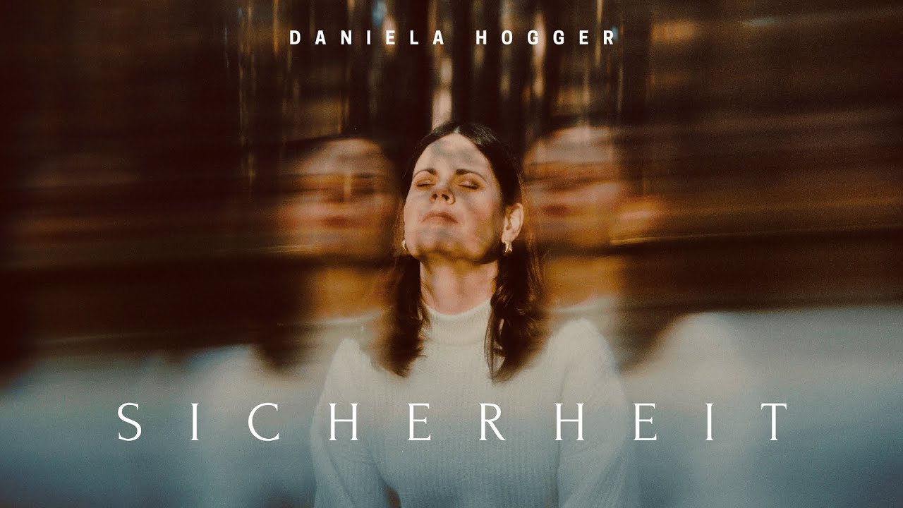 Daniela Hogger - SICHERHEIT (Official Video)