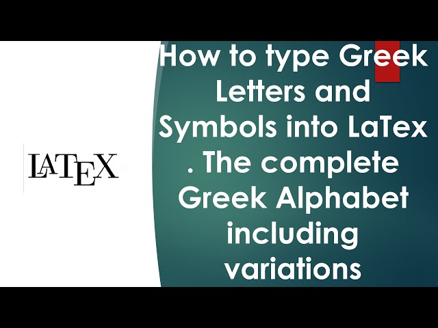 massa luisteraar agenda How to type Greek Letters and Symbols into LaTex . The complete Greek  Alphabet including variations - YouTube