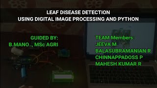 Leaf Disease Detection using Digital Image Processing -Final year -Agri project🔥|R. Bala Subramanian