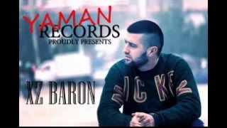 XZ (BARON) ft. Shah Mavu Tu(YAMAN RECORDS)