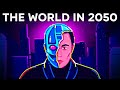 The World In 2050