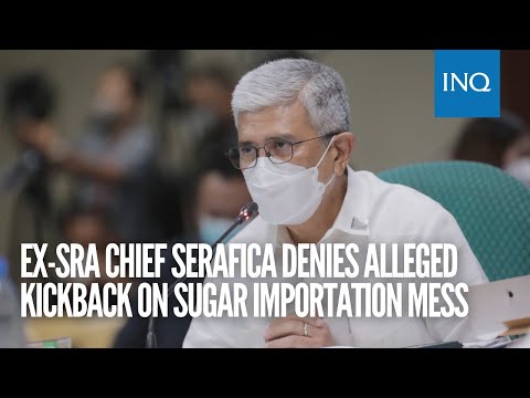 ‘My conscience is clear’: Ex-SRA chief Serafica denies alleged kickback on sugar importation mess