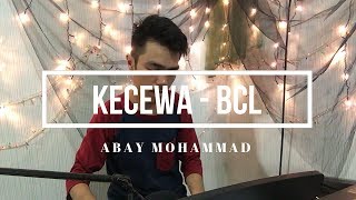Kecewa - Bunga Citra Lestari (Abay Mohammad Cover)