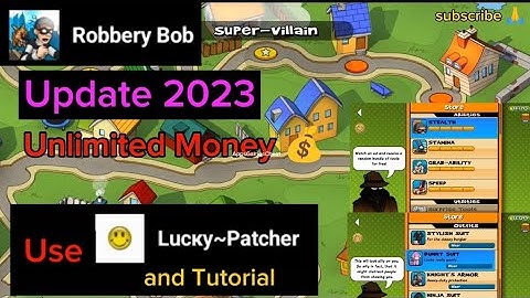 Robbery Bob Update 2023 Unlimited Money 💰 Use Lucky Patcher and Tutorial