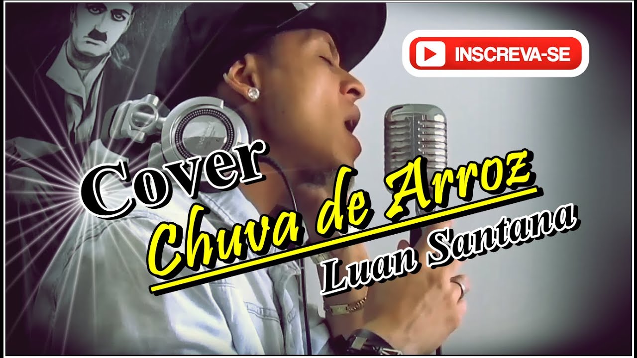 Chuva De Arroz Luan Santana Cover Arlley Lima Youtube