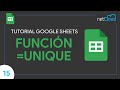Cómo Usar la Función UNIQUE en Google Sheets