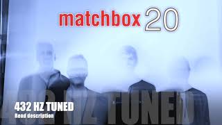 Matchbox 20 - If You're Gone (432 Hz Tuned)