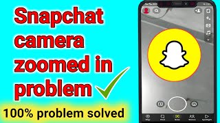 How to fix Snapchat camera zoomed in problem 2024.Snapchat camera zoom problem on Android solve 2024 screenshot 4