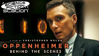 Behind The Scenes Of Oppenheimer (2023) | Science Fiction Station