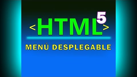 ✅💻HTML5 Menú Desplegable
