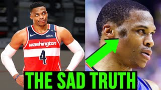 The SAD TRUTH About Russell Westbrook...