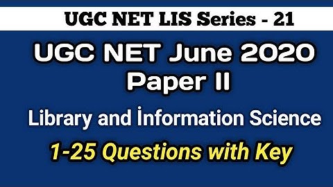 UGC NET June 2020 Paper 2 : Library and İnformation Science 1-25 Questions İ Seshu Creations