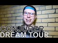 Capture de la vidéo Conjurer - Dream Tour Ep. 756