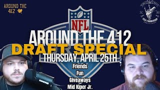 2024 NFL Draft Special w/ Around The 412